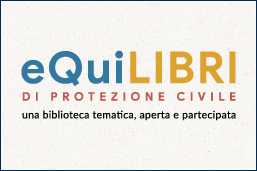 Biblioteca eQuiLIBRI di protezione civile